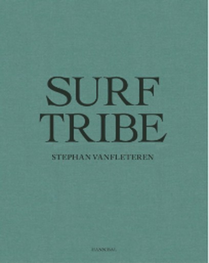 Cover of Surf Tribe by Stephan Vanfleteren
